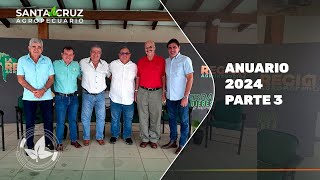 SANTA CRUZ AGROPECUARIO 4 DE ENERO DEL 2025 - ANUARIO SCA 2024 PARTE 3