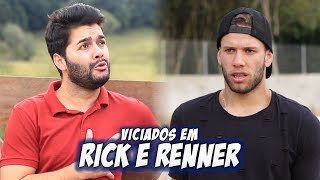 FELIPE PIRES - VICIADOS EM RICK E RENNER