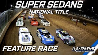 Super Sedans | National Title - Gympie - 30th Apr 2023 | Clay-Per-View Highlights