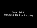 Ethan Trick - 2020-2023 IG Practice story