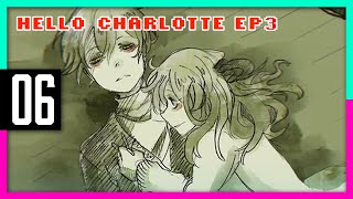 (廣東話) 死佬打機機 - 你好夏洛特 (Hello Charlotte EP3) #6 - 孤獨的終章