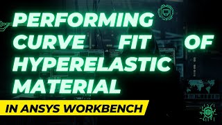 Performing Curve Fitting for Hyperelastic Models in ANSYS Workbench | How to solve curve fit