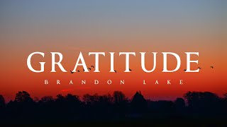 Gratitude - Brandon Lake (Lyrics)