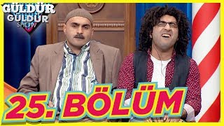 Güldür Güldür Show 25. Bölüm Tek Parça Full HD