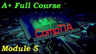 CompTIA A+ Full Course for Beginners - Module 5 - Internal System Components