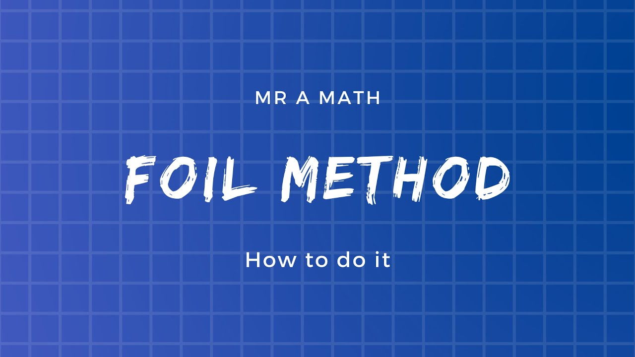 How To FOIL | Algebra 1 | Mr A Math - YouTube