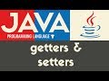 Getters & Setters | Java | Tutorial 31