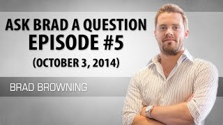 Ask Brad Episode #5 (October 4, 2014) - Get Your Ex Back