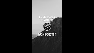 Elektronomia - Limitless | Bass Boosted #shorts #bassboosted #limitless #elektronomia #ncs #edm