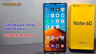 Cara Mengaktifkan Mode Pesawat Di HP Realme Note 60