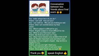 conversation between two friends about final exam . Subscribe my channel for more videos 👍