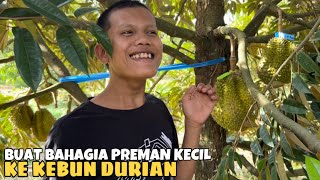 Buat Bahagia Dua Preman Kecil Ke Kebun Durian!