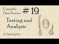 Testing and Analysis | Cannabis Data Science Episode 19