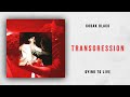 Kodak Black - Transgression (Dying To Live)
