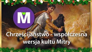 Madarowe pogadanki #3 - Chrześcijaństwo - współczesna wersja kultu Mirty