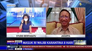 Dialog: Masuk RI Wajib Karantina 8 Hari