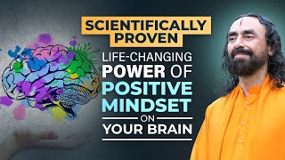 Life-Changing Power of Positive Mindset and Gratitude on your Brain | Swami Mukundananda