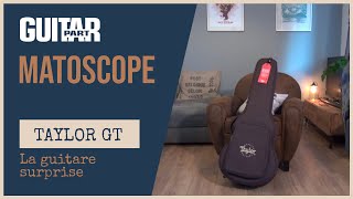 MATOSCOPE - Test de la Taylor GT