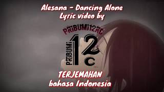 Dancing Alone - Alesana (lyrics TERJEMAHAN)