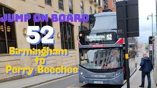 🚌✨Bus Route 52 | Birmingham to Perry Beeches | City to Suburbia 🌳🌆