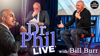 Dr. Phil LIVE! with Bill Burr (He's Back!) | Adam Ray Comedy @BillBurr