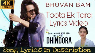 Saazish - Bhuvan Bam [ 4K Lyrics Video ] | Toota Ek Tara BB Ki Vines | Dhindora Web Series Clips