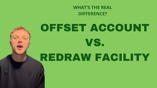 Offset vs. Redraw Explained: Mortgage Broker's Guide for Homeowners in Australia
