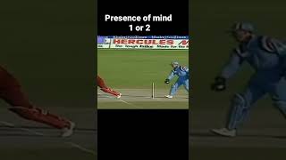 Great presence of mind cricket