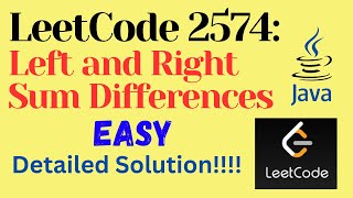 LeetCode 2574 : Left and Right Sum Differences || EASY || JAVA || Detailed Solution