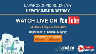 Laparoscopic Roux-en-y  Hepaticojejunostomy