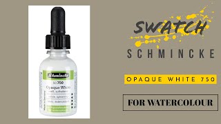 [SWATCH] Schmincke Opaque White for watercolour