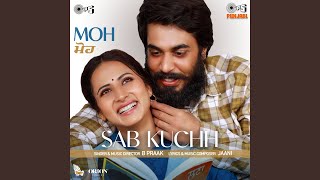 Sab Kuchh (From "MOH")
