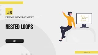 #24 Programming with JavaScript Bangla Tutorial | Nested loops