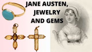 Gems and Jewelry in Jane Austen's Lifetime and Novels