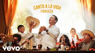 Fonseca - CANTO A LA VIDA