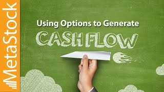 Generate Cash Flow with Options