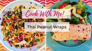 Cook with me | Thai Peanut Wrap