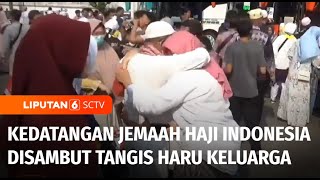 Kepulangan Jemaah Haji Indonesia, Kedatangan Jemaah Disambut Tangis Haru Keluarga | Liputan 6