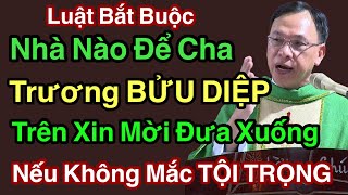 lLuật Buộc Nhà Nào Để Cha TRƯƠNG BỬU DIỆP Trên Xin Đưa Xuống Nếu Không Mắc Tội  - Cha Nguyễn Thế Thủ