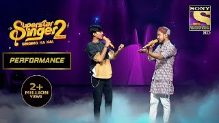 Faiz और Pawandeep की Hit Jodi | Superstar Singer Season 2