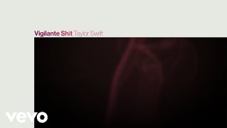 Taylor Swift - Vigilante Shit (Official Lyric Video)