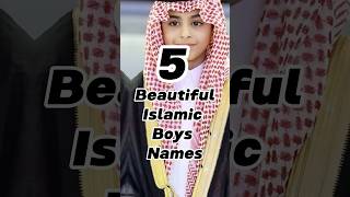 5 Beautiful Islamic Boys Names #shorts #shortfeed #islam