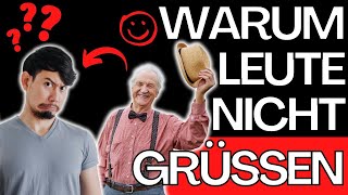 Warum sagen Menschen nicht Hallo? – 6 Gründe, warum Leute nicht grüßen (Freundlichkeit adé!)