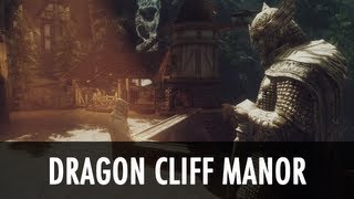 Skyrim Mod Spotlight: Dragon Cliff Manor