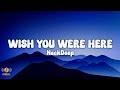 NeckDeep - Wish You Were Here | Lyrics