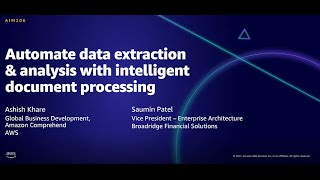 AWS AMER Summit Aug 2021: Automate data extraction & analysis with intelligent document processing