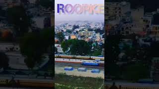 roorkee beautiful city #roorkee #uttrakhand #city #newstatus #viralshorts #status