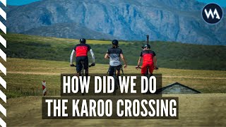 How we tackled the Karoo Crossing ( Bikes, Nutrition and Support )