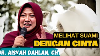 MENGENAL DAN MEMAHAMI PASANGAN HIDUP dr. Aisah Dahlan, CHt #islamicfigures