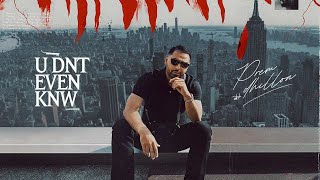 U Dnt Even Knw (Official Video) Prem Dhillon |  Latest Punjabi Songs 2024